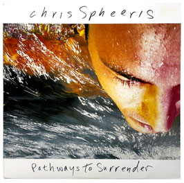 Chris Spheeris - Pathways To Surrender