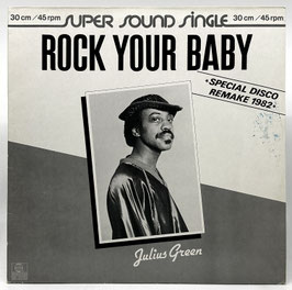 Julius Green - Rock Your Baby