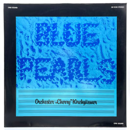 Orchester Cherry Kichgässer - Blue Pearls