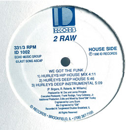 2 Raw - We Got The Funk