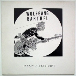 Wolfgang Barthel - Magic Guitar Ride