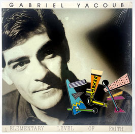 Gabriel Yacoub - Elementary Level Of Faith