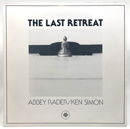 Abbey Rader & Ken Simon - The Last Retreat