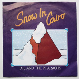 D.K. And The Pharaohs - Snow In Cairo
