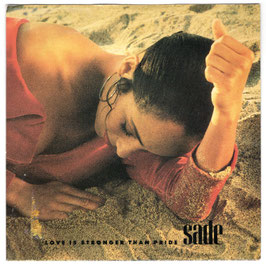 Sade - Love Is Stronger Than Pride 7"