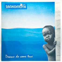 Sankomota - Dreams Do Come True