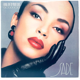 Sade - Hang On To Your Love 12"