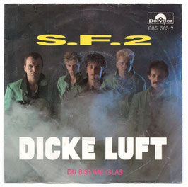 SF2 - Dicke Luft / Du Bist Wie Glas