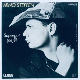 Arno Steffen - Supergut, ne?