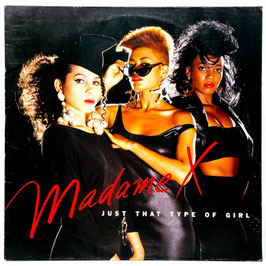 Madame X - Just That Type Of Girl