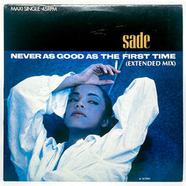 Sade - Never As Good As The First Time (Extended Mix) 12"