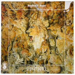 Herbert F. Bairy - Traumspiel