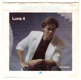 Andreas Kasulke - Luna / KEIN ZURÜCK