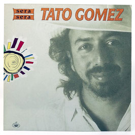 Tato Gomez - Sera Sera