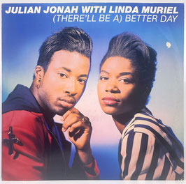 Julien Jonah - Better Days / Jealousy And Lies