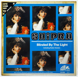Shipra - Blinded By The Light