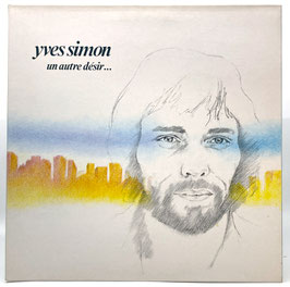 Yves Simon - Un Autre Desir