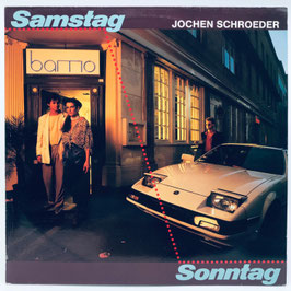 Jochen Schroeder - Samstag Sonntag