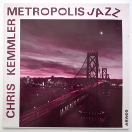 Chris Kemmler - Metropolis Jazz