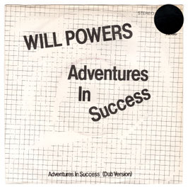 Will Powers ‎– Adventures In Success