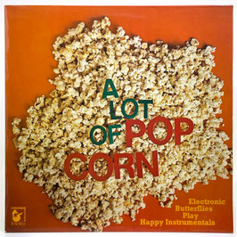 Electronic Butterflies - A Lot Of Popcorn