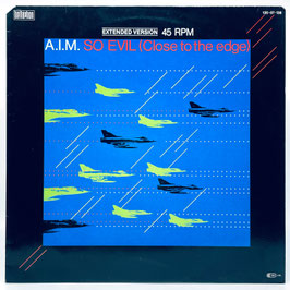 A.I.M. - So Evil (Close To The Edge)