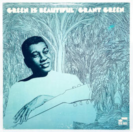Grant Green - Green Is Beautiful