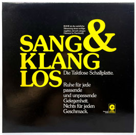 Sang & Klanglos - Die Taktlose Schallplatte