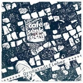 Cafe Senkrecht - Großstadtfieber
