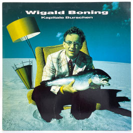 Wigald Boning - Kapitale Burschen