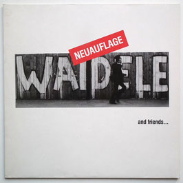 Waidele - And Friends