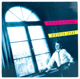 Dietrich Jeske - Strings & Things