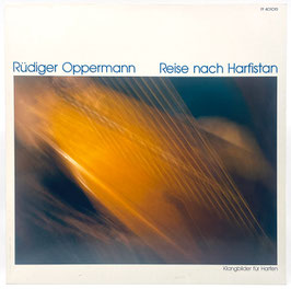 Rüdiger Oppermann - Reise nach Harfistan