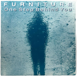 Furniture ‎– One Step Behind You