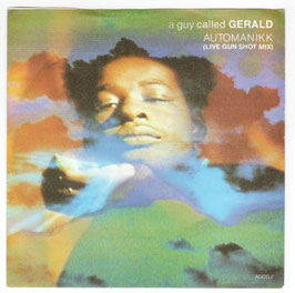 A Guy Called Gerald - Automanikk