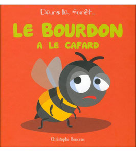 Livre "Le bourdon a le cafard"