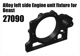 Alloy left side Engine unit fixture for Beast