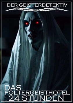 Das Poltergeisthotel 24 Stunden DVD ( LIEFERUNG ENDE MAI )