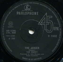 Sweet (The) ‎– All You'll Ever Get From Me / The Juicer - UK  Parlophone R 5902