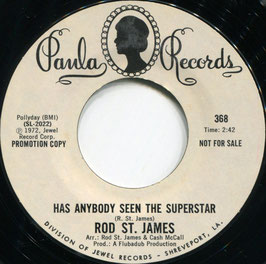 Rod St. James ‎- Let It Shine / Has Anybody Seen The Superstar - US Paula P 368