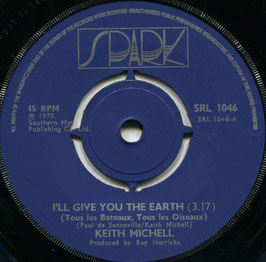 Keith Michell - I ll give you the heart / I m surprised - Uk Spark SRL 1046