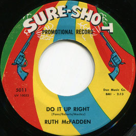 Ruth McFadden ‎- Do It Up Right / I'll Cry - US Sure-Shot ‎5011