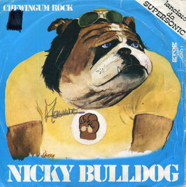 Nicky Bulldog - Dog Power Song / Chewin'Gum Rock - Italy Grog Records GR 01
