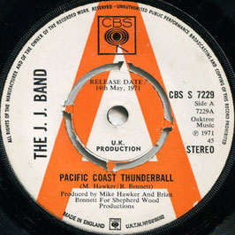 J.J. Band (the) - Pacific Coast Thunderball / I'm Through With You - UK CBS S 7229