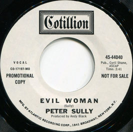 Peter Sully ‎- My Idea / Evil Woman - US Cotillion 45-44040