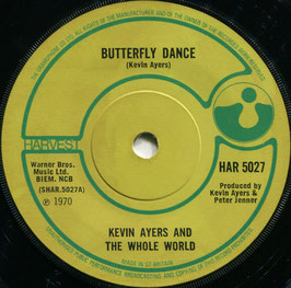 Kevin Ayers And The Whole World - Butterfly Dance / Puis-Je? - UK Harvest HAR 5027