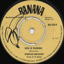 Winston Mathews - Sun Is Shining / Inn-Keepers - Me Friend  UK Banana BA 329