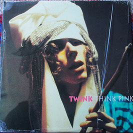 Twink - Think Pink - 25th Anniversary Release -  Twink Records LP4