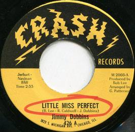Jimmy Dobbins - Little Miss Perfect / What Is Love (I Found Love) - US Crash 426