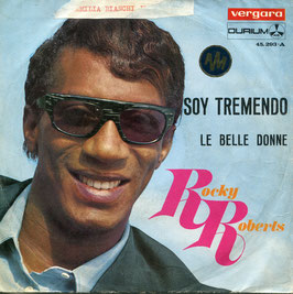 Rocky Roberts - Soy Tremendo / Le Belle Donne - Spain Durium 45.293 with Picture Sleeve